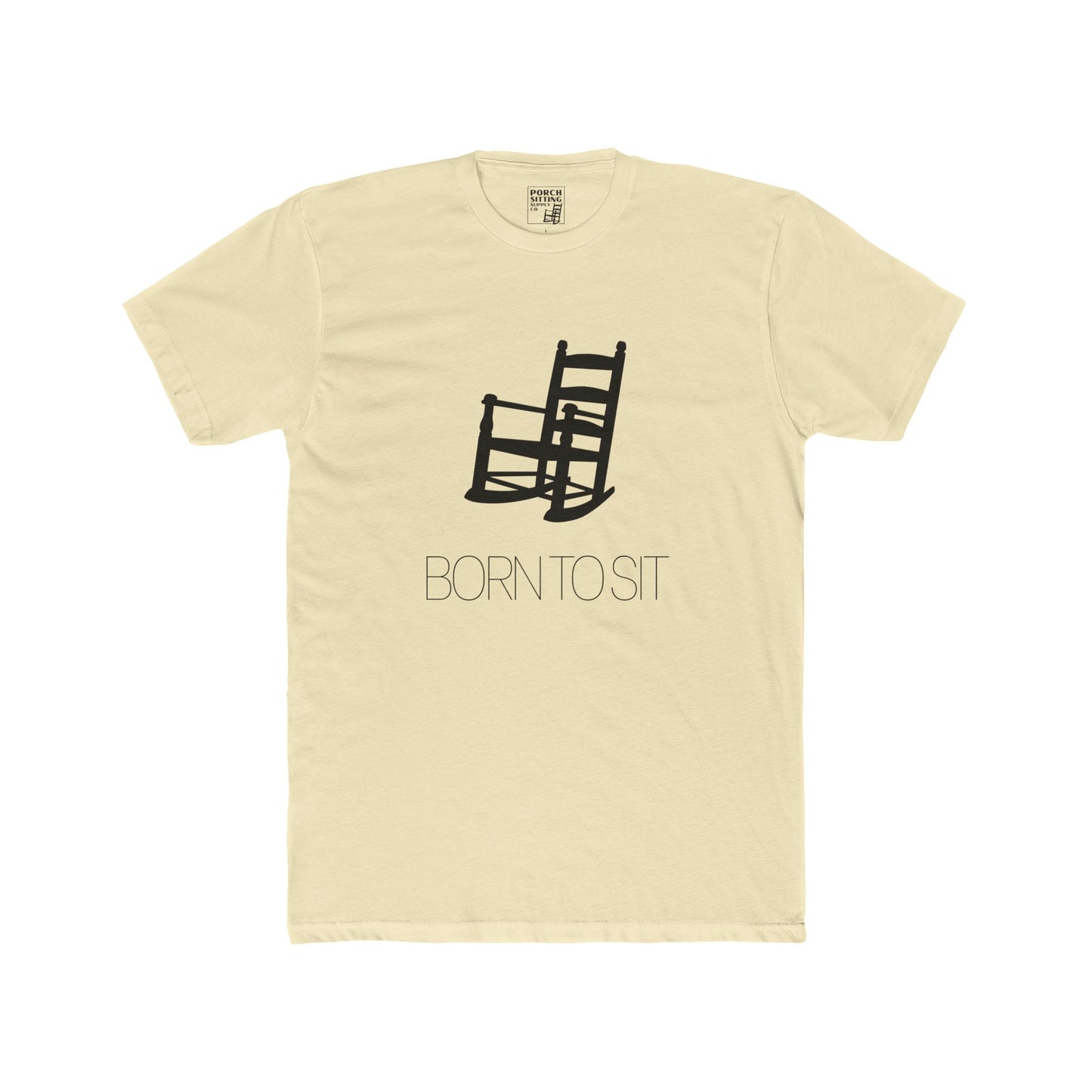 BORN TO SIT - Unisex Crew Tee