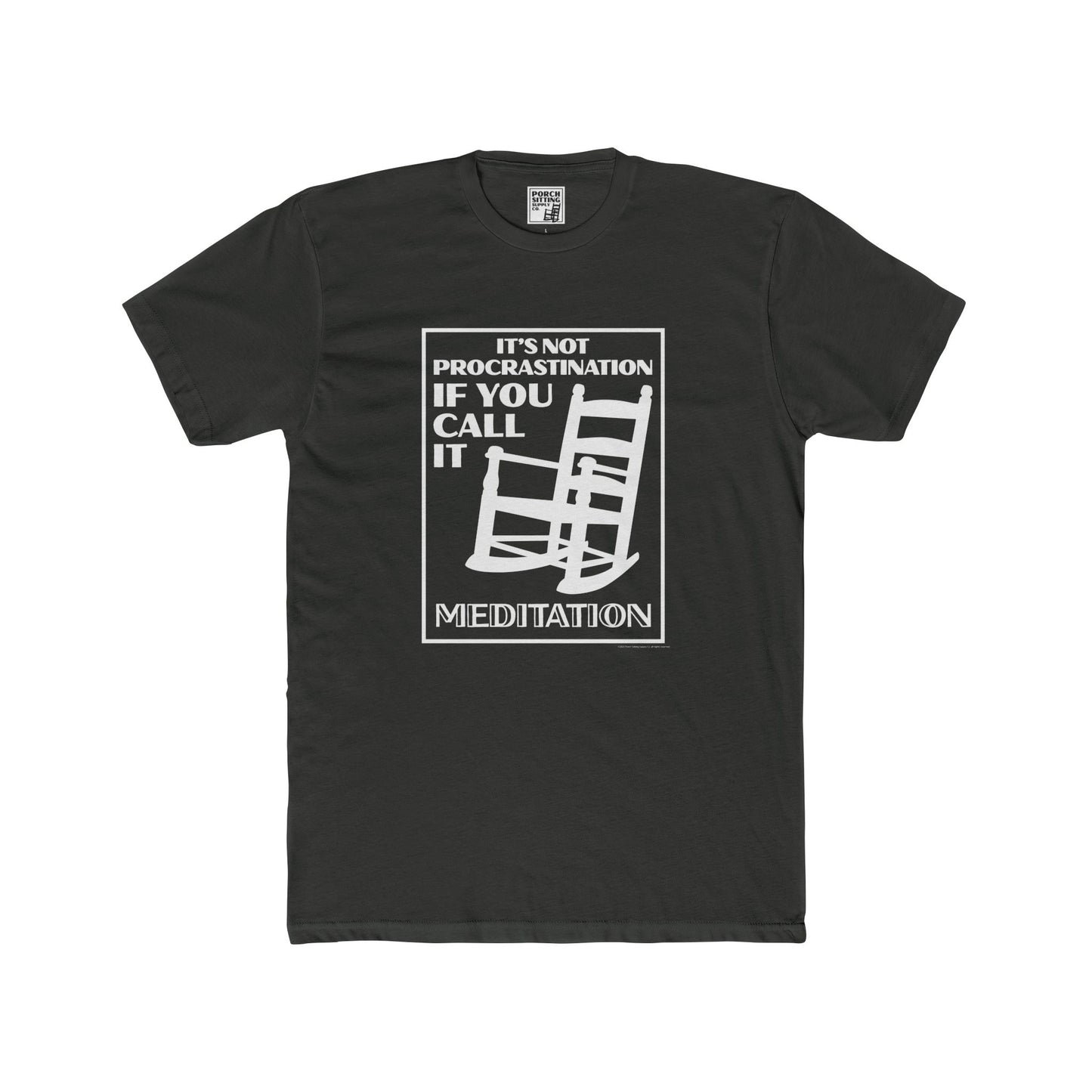It's Not Procrastination - Unisex Cotton Crew Tee