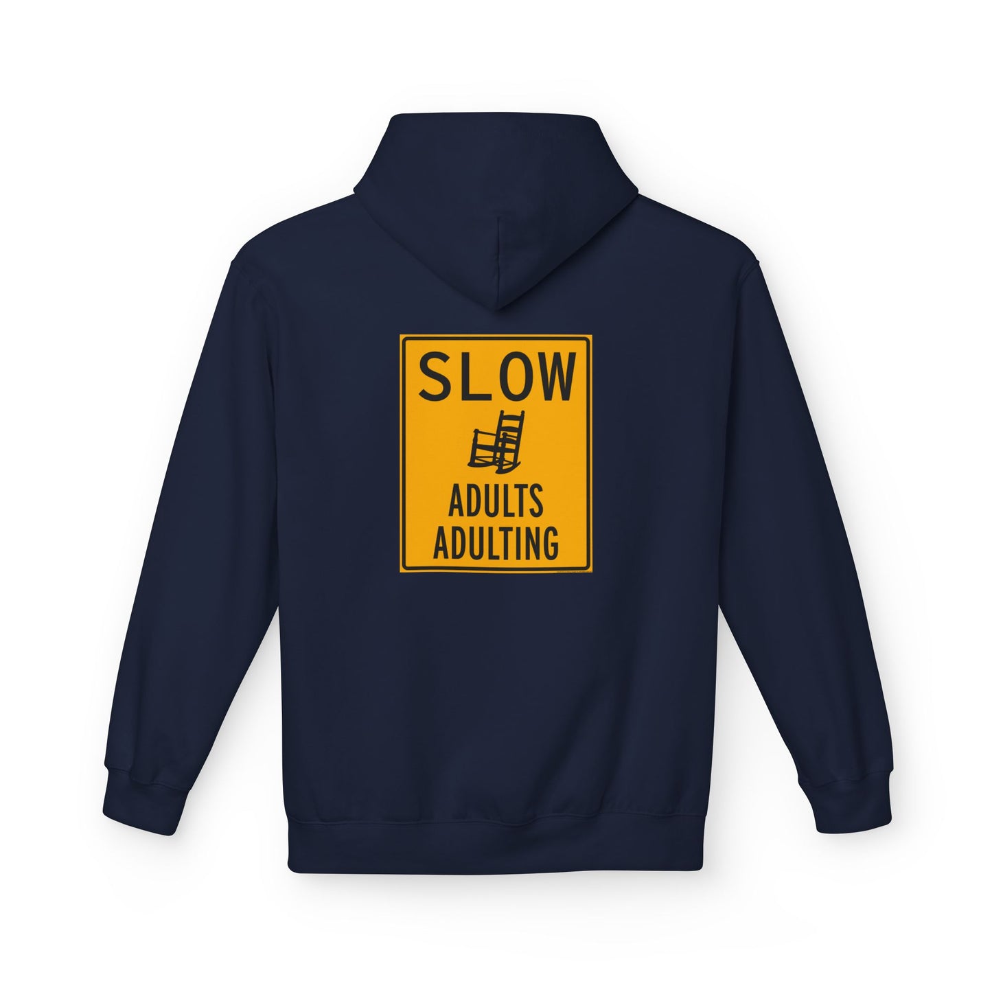 SLOW ADULTS - Unisex Hoodie