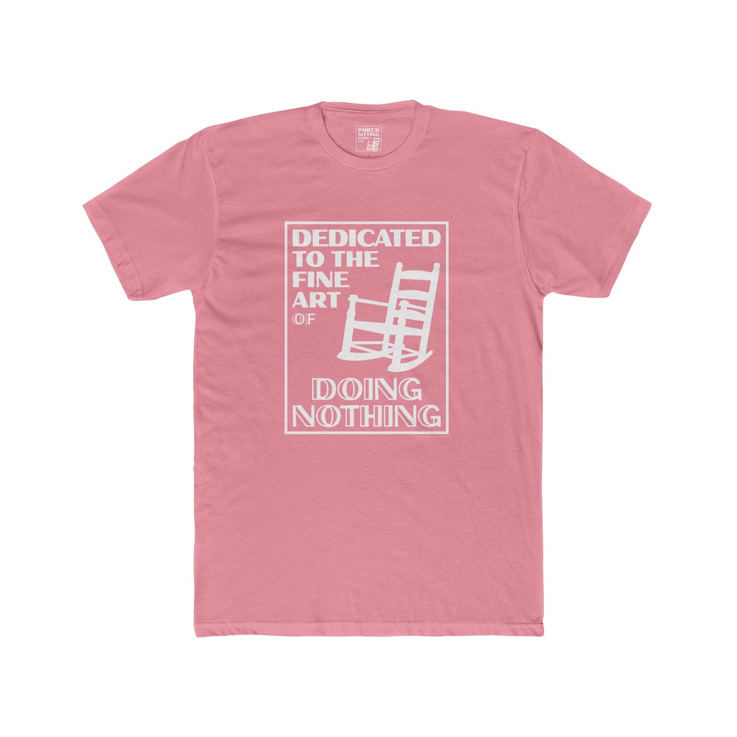 Dedicated to the Fine Art of Doing Nothing - Unisex Crew Tee