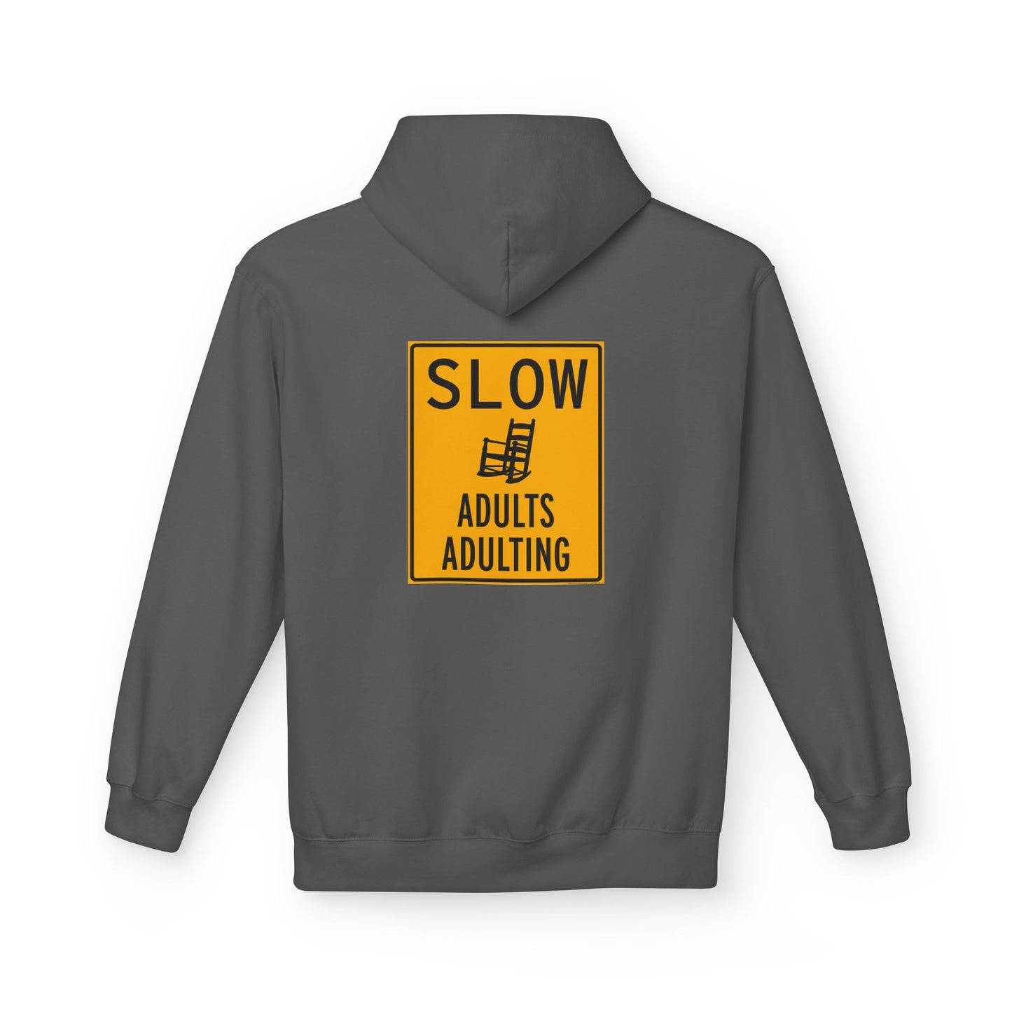 SLOW ADULTS - Unisex Hoodie