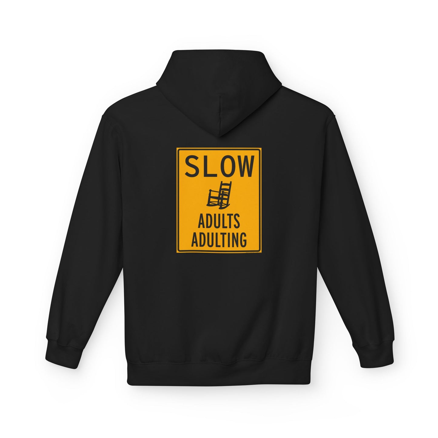 SLOW ADULTS - Unisex Hoodie