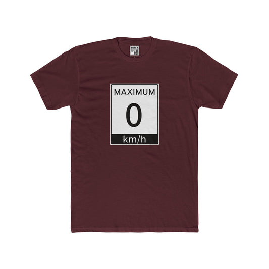 MAXIMUM 0 km/h - Unisex Cotton Crew Tee