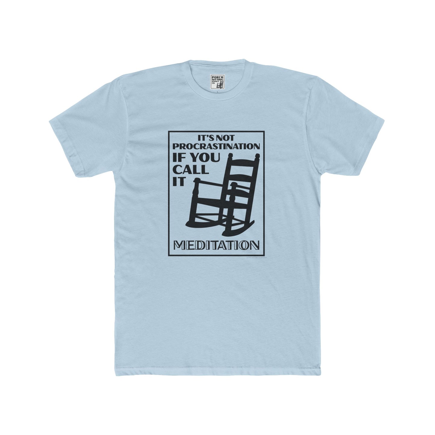 It's Not Procrastination - Unisex Cotton Crew Tee
