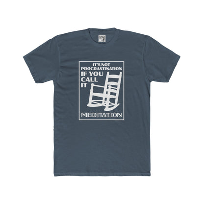 It's Not Procrastination - Unisex Cotton Crew Tee