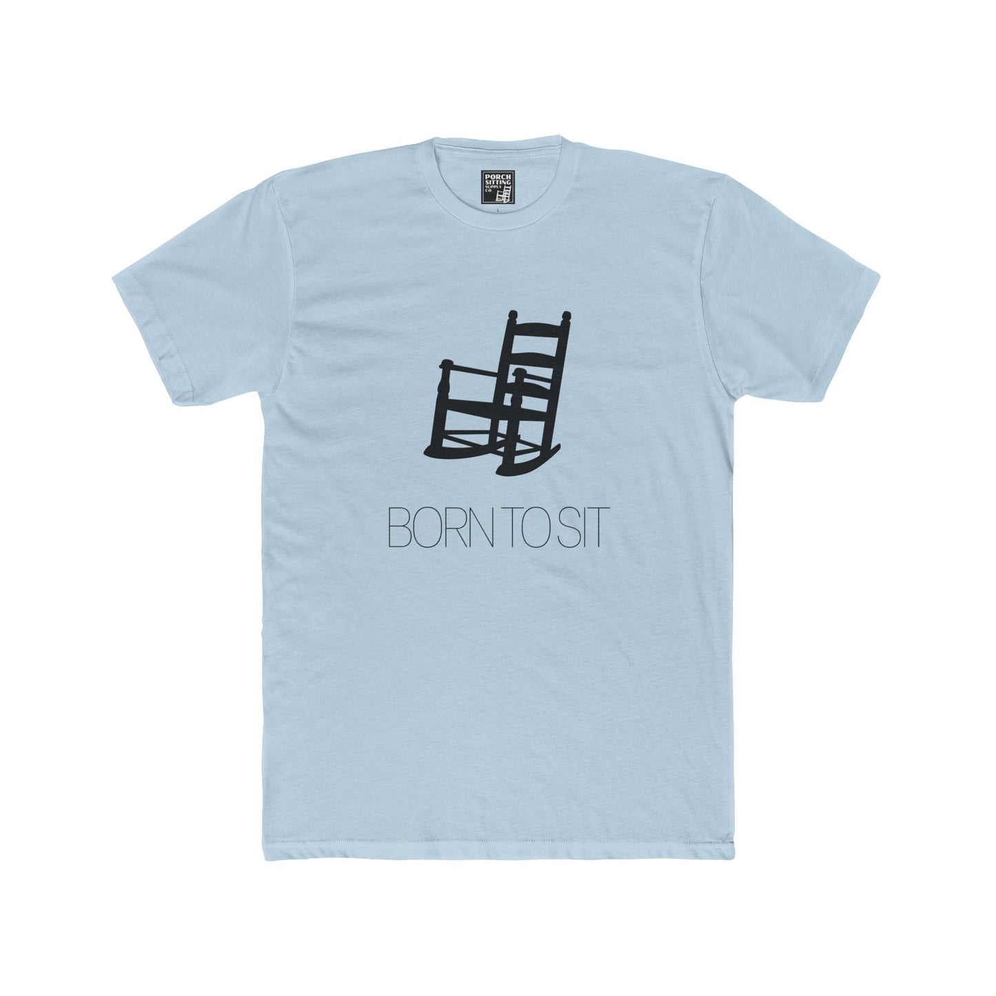 BORN TO SIT - Unisex Cotton Crew Tee