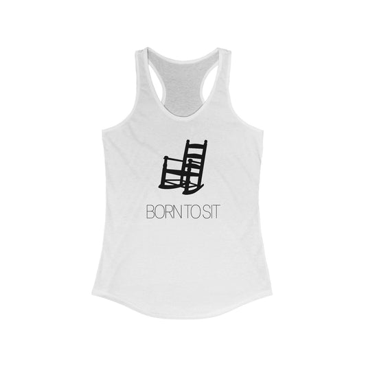 BORN TO SIT - Women's Racerback Tank