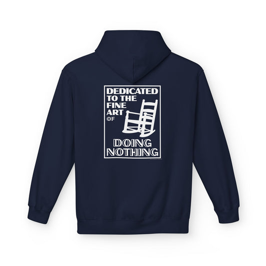 Dedicated to the Fine Art of Doing Nothing - Unisex Hoodie