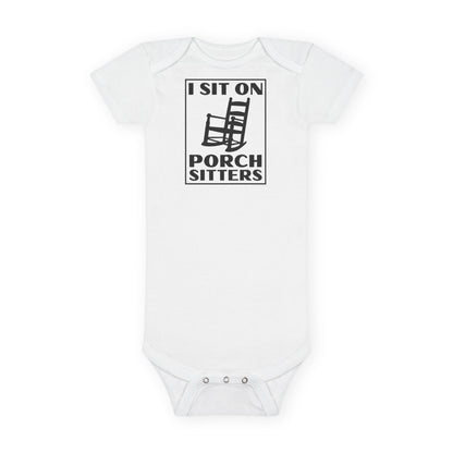 I Sit On Porch Sitters - Organic Onesie®