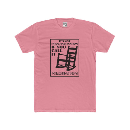 It's Not Procrastination - Unisex Cotton Crew Tee