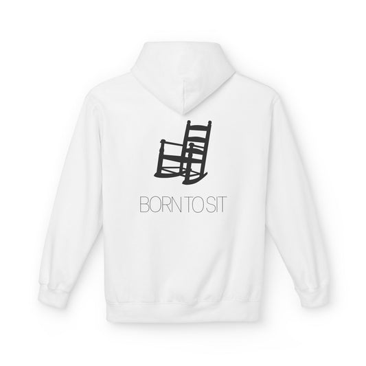 BORN TO SIT - Unisex Hoodie
